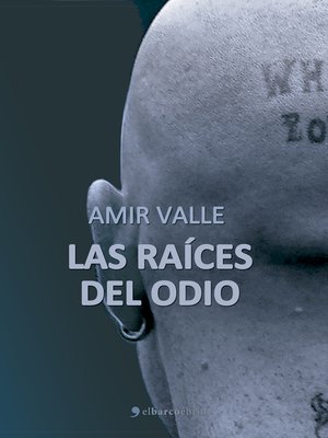 cover image of Las raíces del odio